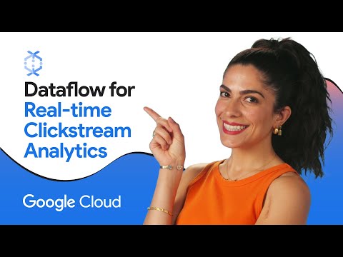 Dataflow for Real-time Clickstream Analytics