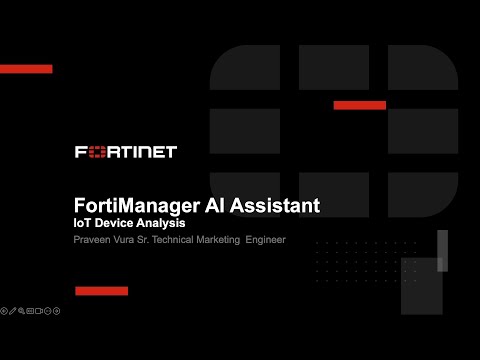 FortiAI IoT Device Analysis with FortiManager | SecOps