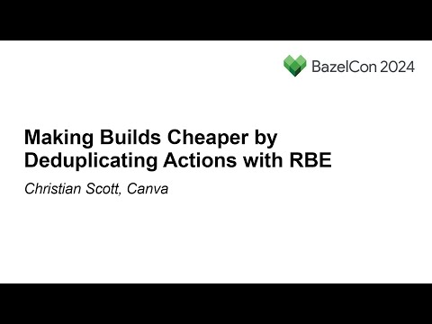 Action Deduplication: Faster and Cheaper Remote Builds Without Lifting a Finger – Christian Scott
