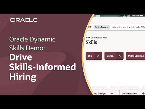 Make Decisions With Skills-Informed Hiring in Oracle Dynamic Skills: Demo