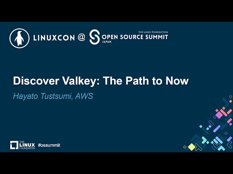 Discover Valkey: The Path to Now – Hayato Tustsumi, AWS