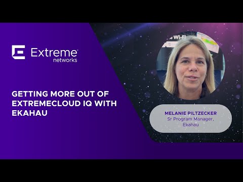 Getting More Out of ExtremeCloud IQ with Ekahau