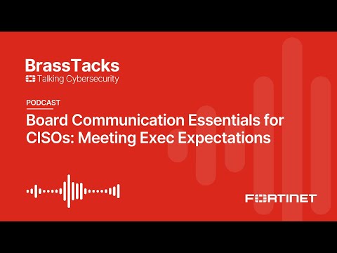 Board Communication Essentials for CISOs: Meeting Exec Expectations | Brass Tacks #8