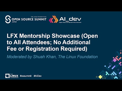 LFX Mentorship Showcase – Moderated by Shuah Khan, The Linux Foundation