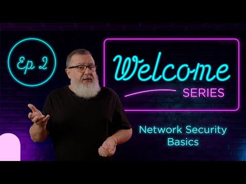 Meet Network Security Basics – Episode Two