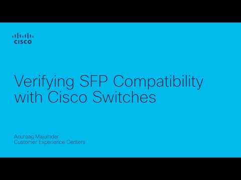 Verifying SFP Compatibility with Cisco Switches