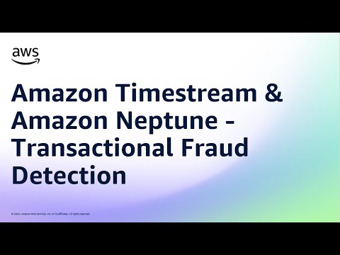 Amazon Timestream & Amazon Neptune – Transactional Fraud Detection | Amazon Web Services
