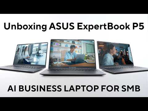 ASUS ExpertBook P5 (P5405) #Intel – Unbox Video | 2024