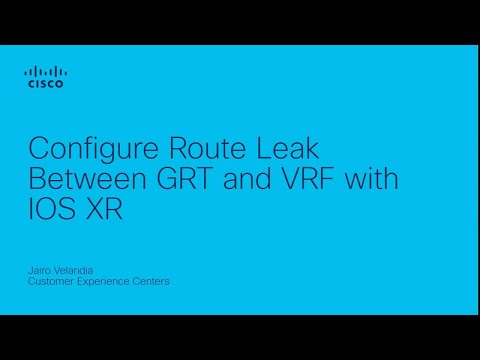 Configure Route Leak between GRT and VRF with IOS XR