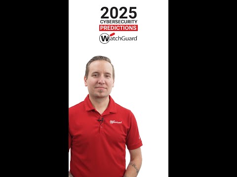 CISOs in 2025 | WatchGuard Technologies