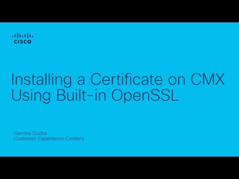Installing a certificate on CMX Using Built-in OpenSSL