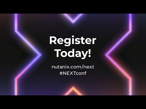 Register Now for the .NEXT Conference with Nutanix | .Next