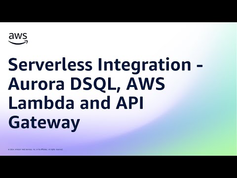 Demo – Serverless Integration – Aurora DSQL, AWS Lambda and API Gateway | Amazon Web Services
