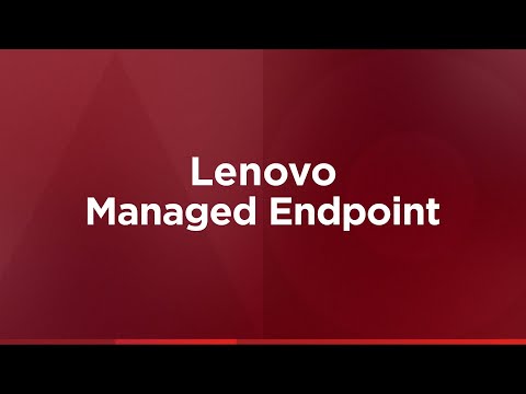 Lenovo Digital Workplace Solutions – Next gen Managed Endpoint