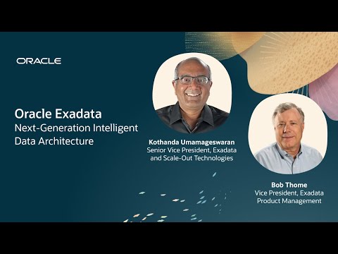 Next-Generation Intelligent Data Architecture: Oracle Exadata X11M Announcement
