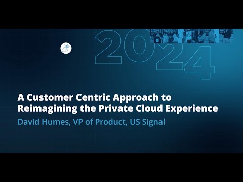 A Customer-centric Approach to Reimagining Private Cloud Hosting | David Humes