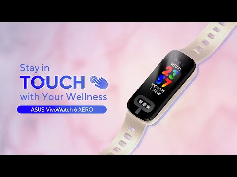 ASUS VivoWatch 6 AERO – Stay in Touch with Your Wellness
