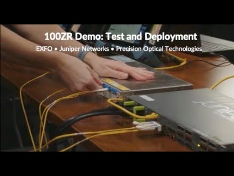 100ZR Demonstration: Test and Deployment