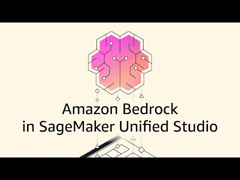 Amazon Bedrock in SageMaker Unified Studio | Amazon Web Services