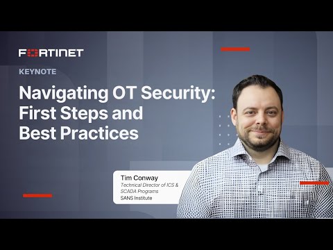 Navigating OT Security: First Steps and Best Practices | OT Security Summit