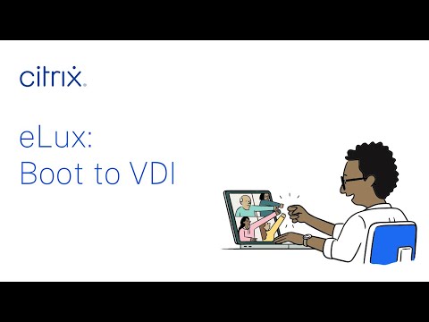 eLux – Boot to VDI