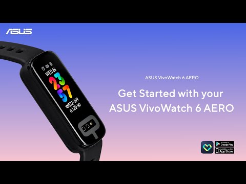 VivoWatch 6 AERO | Get Started with ASUS VivoWatch 6 AERO