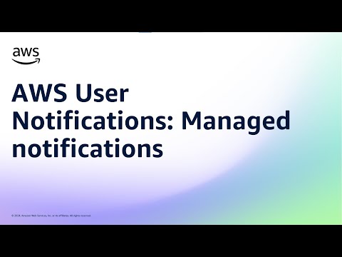 AWS User Notifications: Managed notifications | Amazon Web Services