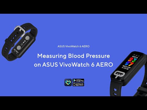 VivoWatch 6 AERO | Measuring Blood Pressure on ASUS VivoWatch 6 AERO