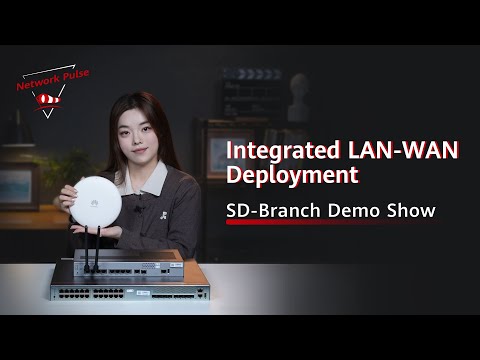 SD-Branch Makes a Grand Entrance! Part 2: Unified Management, Visualized Operations, Plug-and-Play