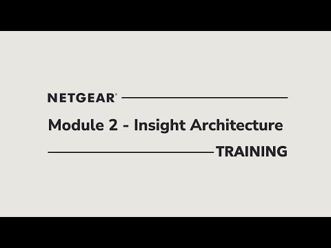 (Insight and ProWiFi) Module 2: Insight Architecture