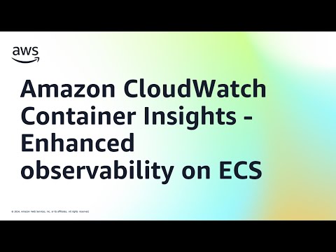Amazon CloudWatch Container Insights – Enhanced observability on ECS | Amazon Web Services