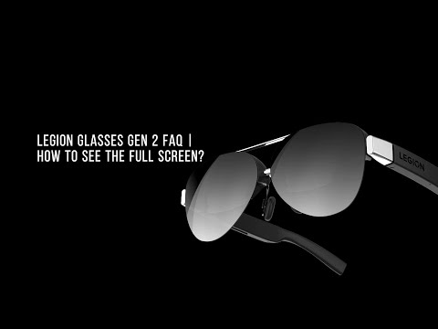 How to see the full screen using Legion Glasses Gen 2