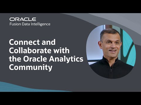 Unlock the Power of the Oracle Analytics Community