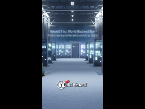 Back your data up right | World Backup Day | WatchGuard Technologies