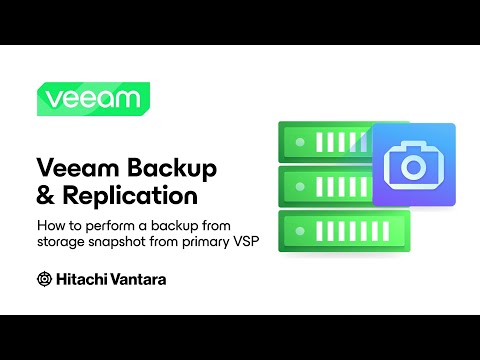 Veeam + Hitachi Vantara: How to perform a backup from storage snapshot from the primary VSP