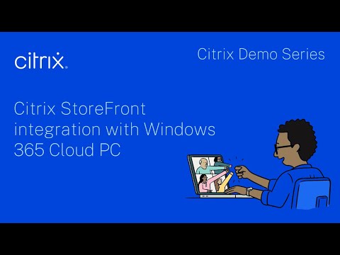 Citrix Demo Series: Citrix StoreFront integration with Windows 365 Cloud PC