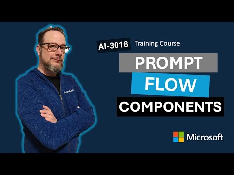 Identify Prompt Flow components​ AI-3016