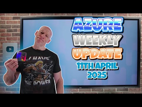 Azure Update – 11th April 2025
