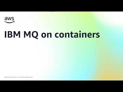 IBM MQ on containers | Amazon Web Services
