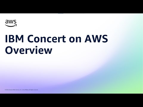 IBM Concert on AWS Overview | Amazon Web Services