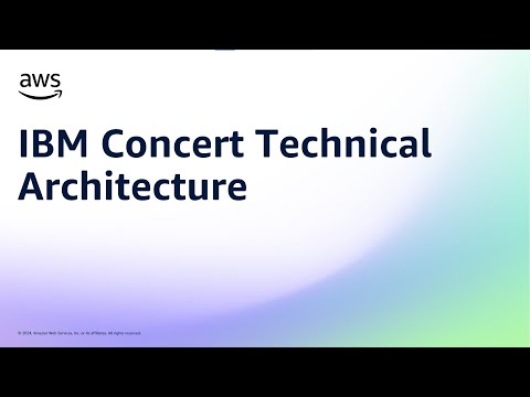 IBM Concert Technical Architecture | Amazon Web Services