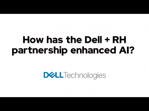 How has the Dell & RH partnership enhanced AI?
