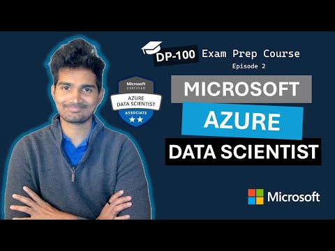 DP-100 Exam Prep Episode 2: Explore data and run experiments
