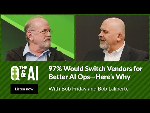 Q&AI: 97% Would Switch Vendors for Better AIOps—Here’s Why