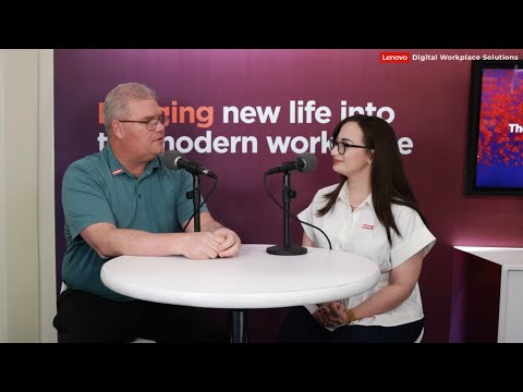 Lenovo Work Reborn – Podcast Interview with David Vestal from Lenovo DWS