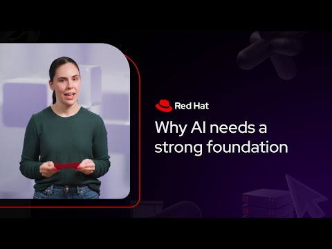 Why AI needs a strong foundation | Red Hat Explains