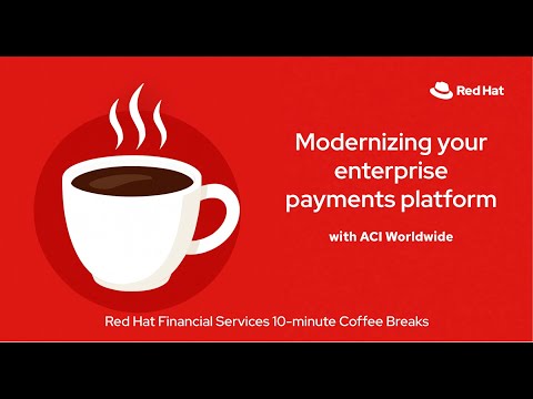 Modernizing your enterprise payments platform