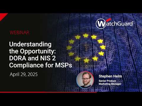 Understanding the Opportunity: DORA and NIS 2 Compliance for MSPs