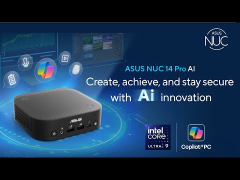 ASUS NUC 14 Pro AI  | The Word’s 1st Compact Copilot+ PC