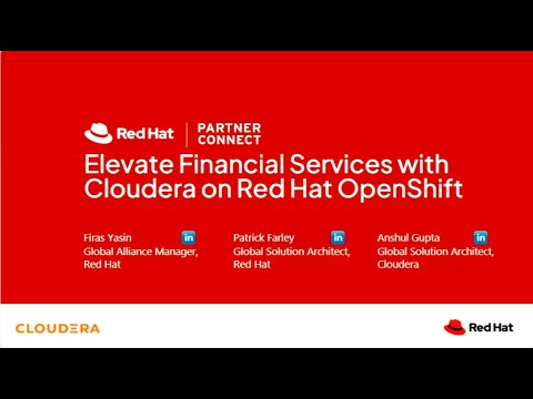 Elevate Financial Services with Cloudera on Red Hat OpenShift
